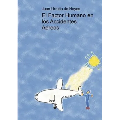 El Factor Humano en los Accidentes Aéreos