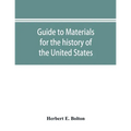 Guide to materials for the history of the United States in the principal archives of Mexico