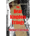 The Bear Kingdom Trilogy