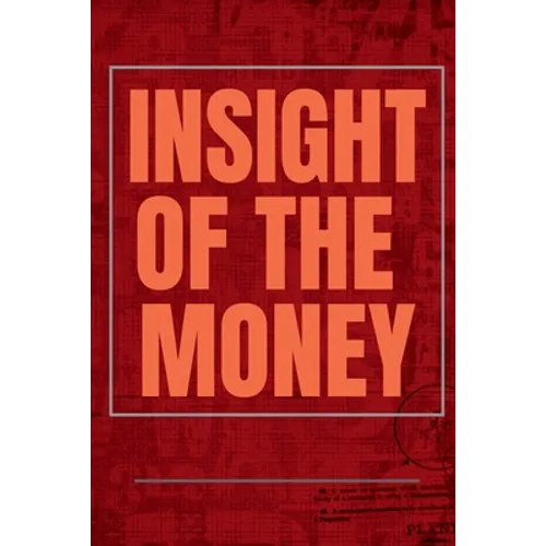 Insight of the Money