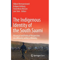 The Indigenous Identity of the South Saami: Historical and Political Perspectives on a Minority Within a Minority