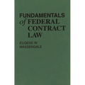 Fundamentals of Federal Contract Law