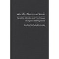 Worlds of Common Sense: Equality, Identity, and Two Modes of Impulse Management