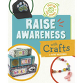 Raise Awareness with Crafts
