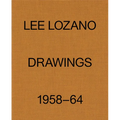 Lee Lozano: Drawings 1958-64