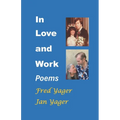 In Love and Work: Poems