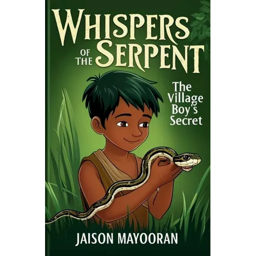 Whispers of the Serpent - The Village Boy's Secret