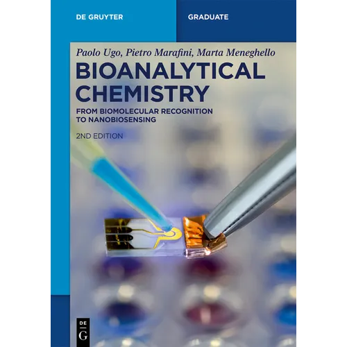 Bioanalytical Chemistry: From Biomolecular Recognition to Nanobiosensing