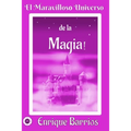 El Maravilloso Universo de la ¡Magia!: Viaje Iniciático por un Templo Secreto