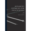 Advanced Geometry for High Schools: Synthetic and Analytical