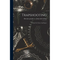 Trapshooting; Points For Novice And Expert