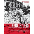 Berlin 1945. Leben nach dem Zweiten Weltkrieg