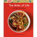 The Woks of Life: Recipes to Know and Love from a Chinese American Family: A Cookbook
