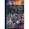 Éléments De Chimie Inorganique Et Organique