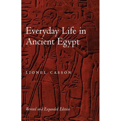 Everyday Life in Ancient Egypt