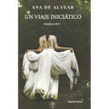 Un viaje Iniciático: Primera Parte