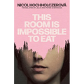 This Room Is Impossible to Eat