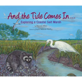 And the Tide Comes In...: Exploring a Coastal Salt Marsh