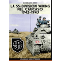 La SS-Division Wiking nel Caucaso: 1942-1943