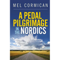A Pedal Pilgrimage In the Nordics