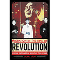 Migration in the Time of Revolution: China, Indonesia, and the Cold War