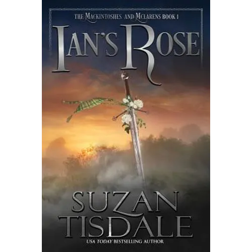 Ian's Rose: Book One of the Mackintoshes and McLarens Series