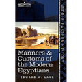 Manners & Customs of the Modern Egyptians