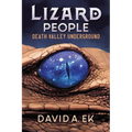Lizard People: Death Valley Underground