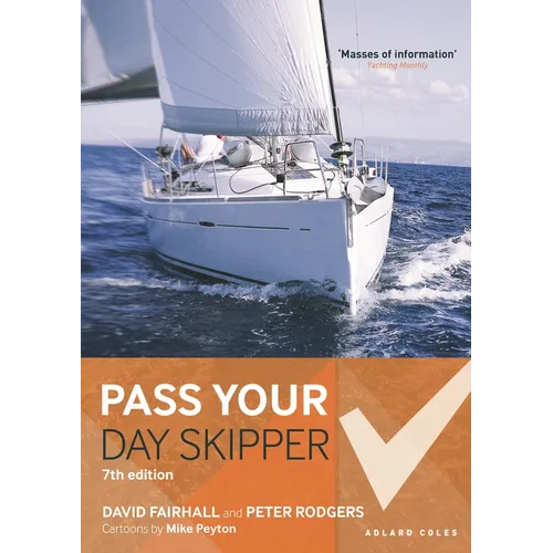 Pass Your Day Skipper: 7th Edition
