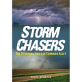 Storm Chasers: The Stunning Skies of Tornado Alley
