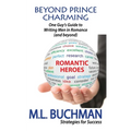 Beyond Prince Charming: One Guy's Guide to Writing Men in Romance (and beyond)