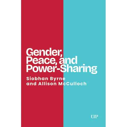 Gender, Peace, and Power-Sharing