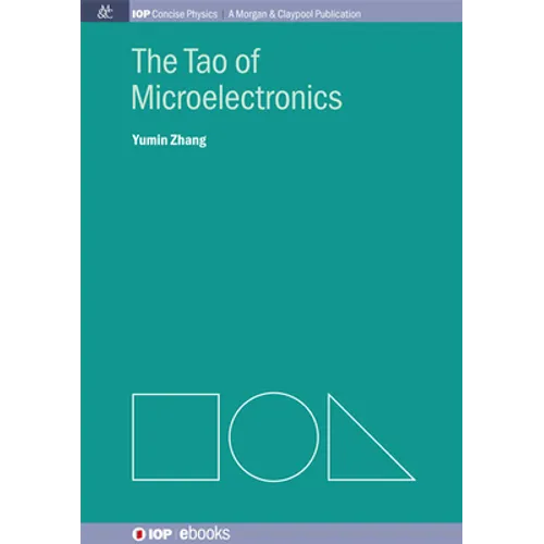 The Tao of Microelectronics