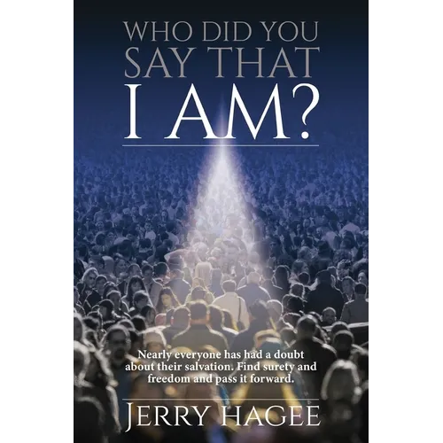 Who Did You Say That I Am?