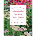 The Bricks 'n Blooms Guide to a Beautiful and Easy-Care Flower Garden