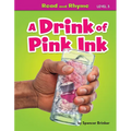 A Drink of Pink Ink