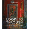 Looking Through: The Life and Work of Susan Ryder