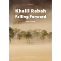 Khalil Rabah: Falling Forward / Works (1995-2025)
