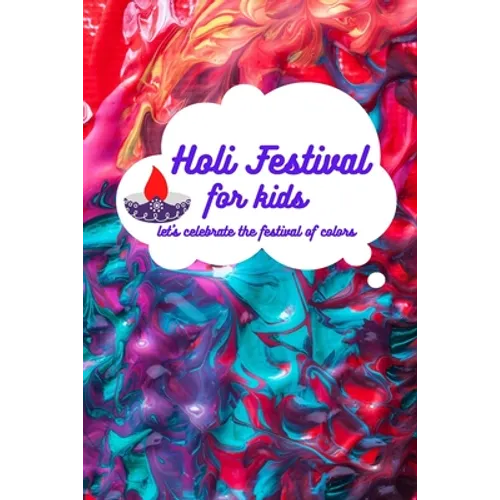Holi festival for kids: let's celebrate the festival of colors