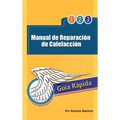 Manual de Reparacion de Calefaccion: Guia Rapida