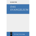 Das Evangelium. Eine Auswahl Aus Dem Neuen Testament: Griechisch - Deutsch