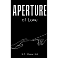 Aperture of Love