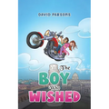 The Boy Who Wished