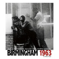 Birmingham 1963: How a Photograph Rallied Civil Rights Support
