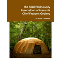 The Blackford County Reservation of Myaamia Chief Francois Godfroy
