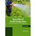 Agricultural Food Production: Water Availability and Management