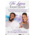 The Legacy Experience The Beginning of the Greatest In-Love Story Ever Told In Holy Matrimony