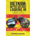 Vietnam: On the Outside Looking in