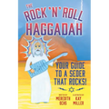 The Rock 'n' Roll Haggadah: Your Guide to a Seder That Rocks!