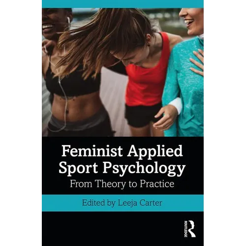 Feminist Applied Sport Psychology: From Theory to Practice